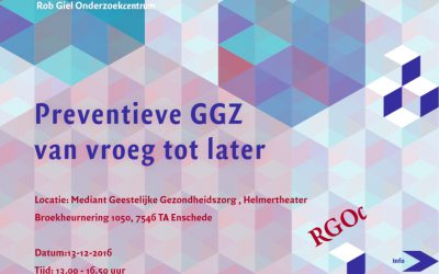 13 december 2016: RGOc symposium: Preventieve GGZ van vroeg tot later