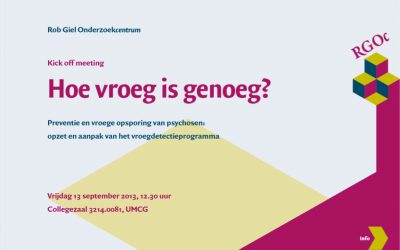 13 september 2013: Kick off meeting Vroegdetectie: Hoe vroeg is genoeg?