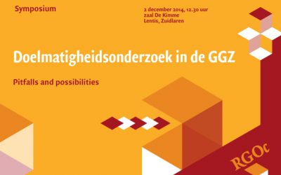 2-12-2014: Symposium “Doelmatigheidsonderzoek in de GGZ: Pitfalls and possibilities”